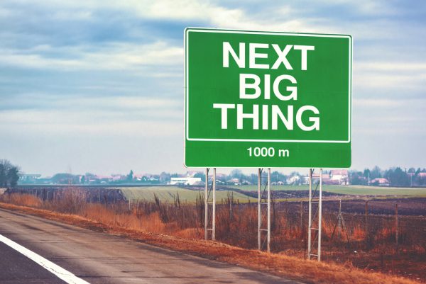 A la recherche du next big thing...Et 7 autres pépites digitales